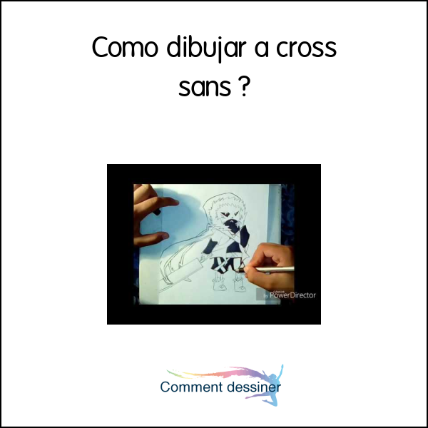 Como dibujar a cross sans